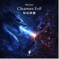 MoRan - Cleanses Evil（斩妖除魔）