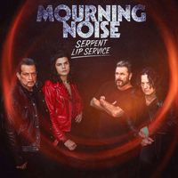 Mourning Noise - Serpent Lip Service