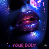 DiRy - Your Body