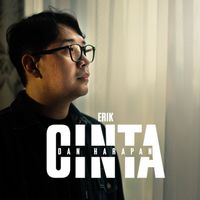 Erik - Cinta Dan Harapan