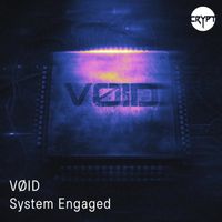VOID - System Engaged