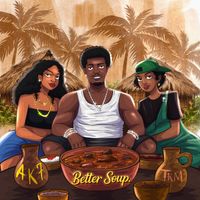 AK7 - Better Soup
