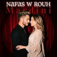 Mardini - NAFAS W ROUH