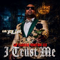 Lil' Flip - La Clover Nostra III: I Trust Me