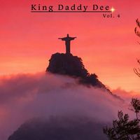 King Daddy Dee - King Daddy Dee, Vol. 4