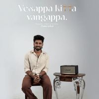Sam Vishal - Yesappa Kitta Vangappa