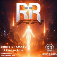 Chris Di Amato - I Feel So Alive (Explicit)