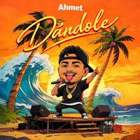 Ahmet - Dandole