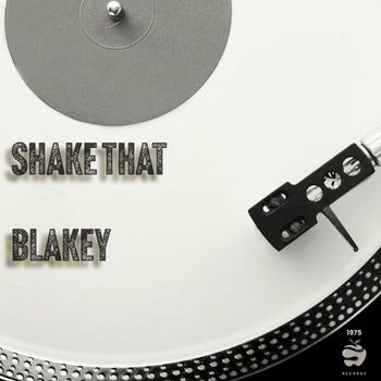 Blakey - Shake That