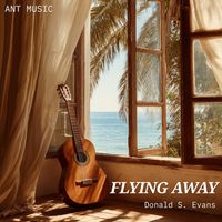 Donald S. Evans - FLYING AWAY