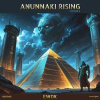 EwoK - Anunnaki Rising (Episode 1)