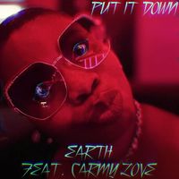 EARTH - Put It Down