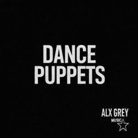 Alx Grey - Dance Puppets