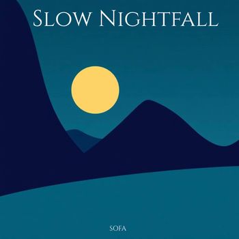 SOFA - Slow Nightfall