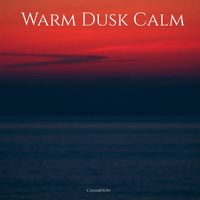 Champion - Warm Dusk Calm