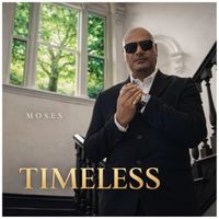 Moses - Timeless