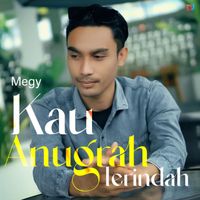 Megy - Kau Anugrah Terindah