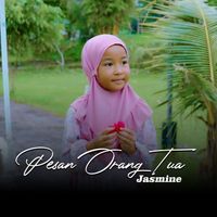 JASMINE - Pesan Orang Tua