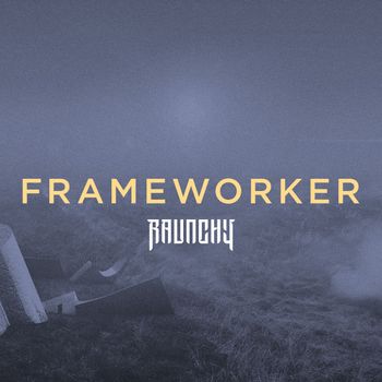 Raunchy - Frameworker