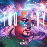 Cash - Too Wavy (Explicit)