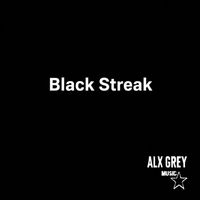 Alx Grey - Black Streak