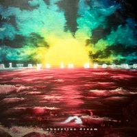 A Shoreline Dream - Always in Dreams