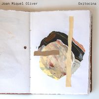 Joan Miquel Oliver - Oxitocina