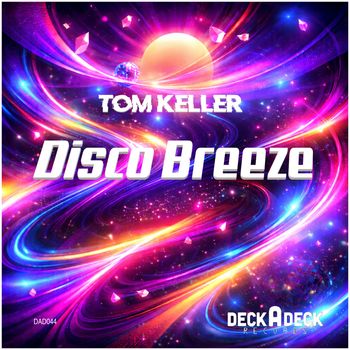 Tom Keller - Disco Breeze