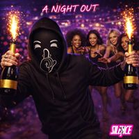 Silence - A Night Out (Explicit)