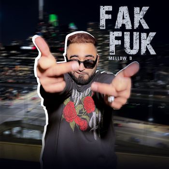 Mellow D - Fak fuk (Explicit)