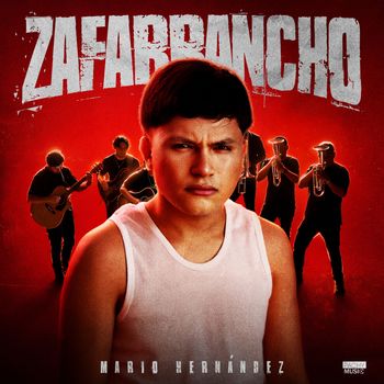 Mario Hernandez - Zafarrancho (Explicit)