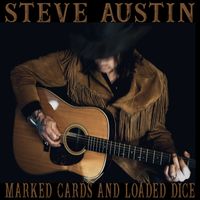 Steve Austin - Marked Cards and Loaded Dice (Explicit)
