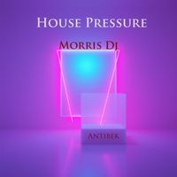 Morris Dj - House Pressure