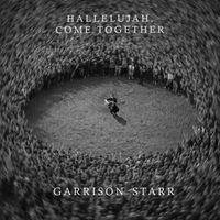 Garrison Starr - Hallelujah, Come Together