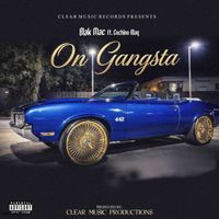 Blak Mac - On Gangsta (feat. Cochino Blaq) (Explicit)