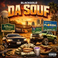 BLACKGOLD - Da Souf 2 (Explicit)