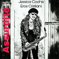 Jessica Cochis - Assurdité (Instrumental Sax Version)