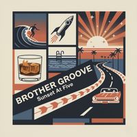Brother Groove - Sunset At Five