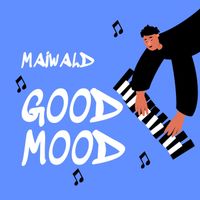 Maiwald - Good Mood