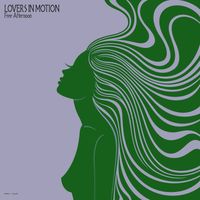 Lovers in Motion - Free Afternoon