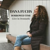 Dana Fuchs - Borrowed Time (Live in Denmark)
