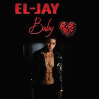 EL-JAY - BABY (Explicit)