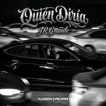 JR Grande - Quién Diría (Explicit)