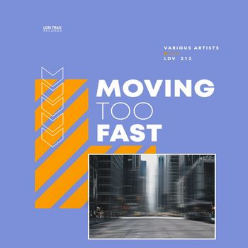 Various Artists - Moving Too Fast
