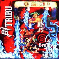 TRIBU - Los Brujos Del Agua