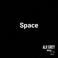 Alx Grey - Space