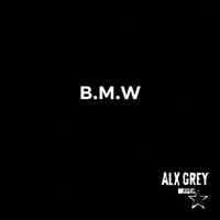 Alx Grey - BMW