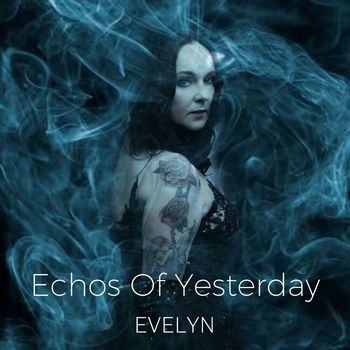 Evelyn - Echos of Yesterday