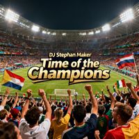 Dj Stephan Maker - Time of the Champions