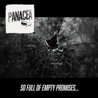 Panacea - SO FULL OF EMPTY PROMISES(2)